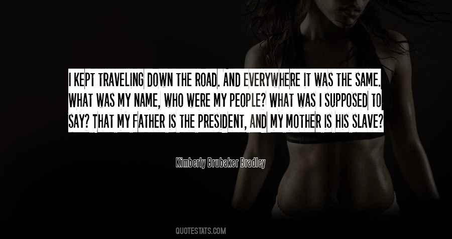 Quotes About The Mother Road #1404590