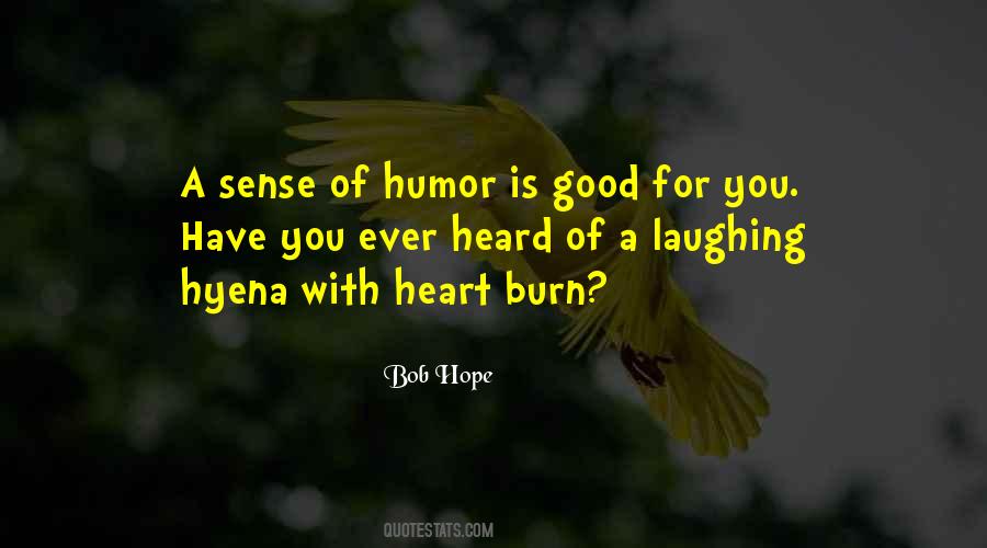 Laughing Is Good For The Heart Quotes #578123