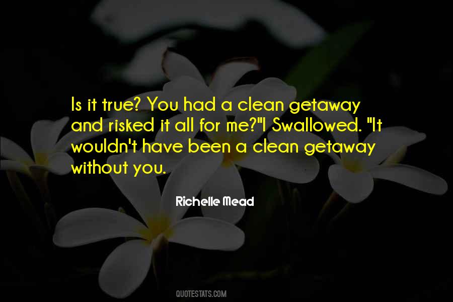 Clean Getaway Quotes #1099666