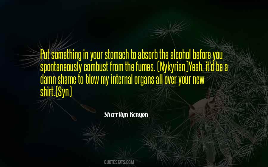 Quotes About Internal Organs #337857