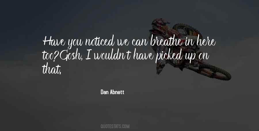 I Noticed You Quotes #1395000