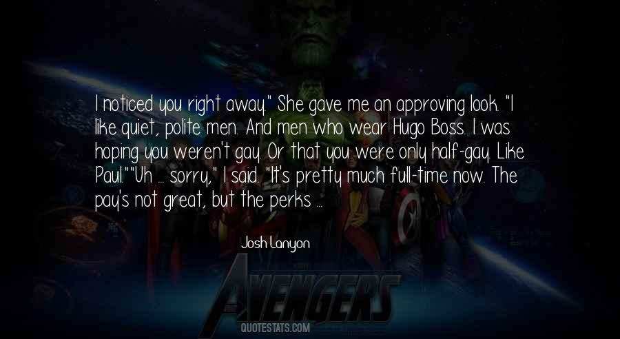 I Noticed You Quotes #1557766