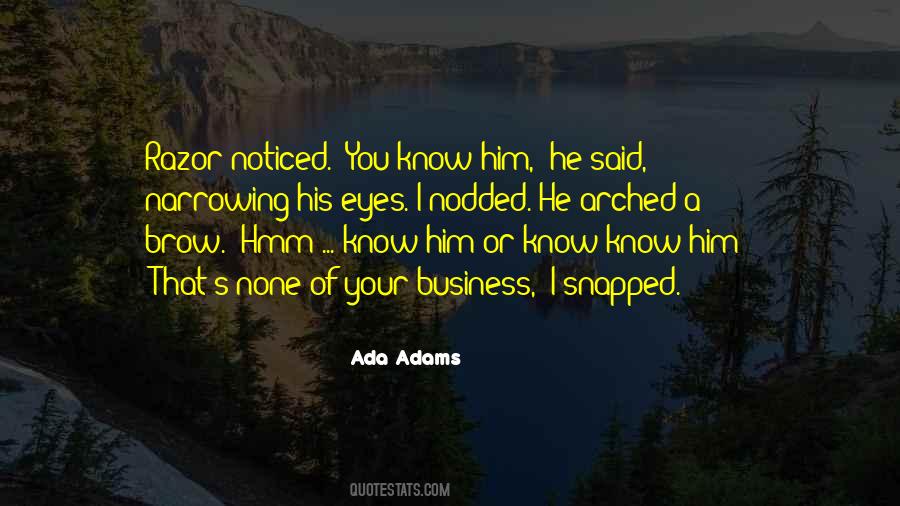 I Noticed You Quotes #1692923