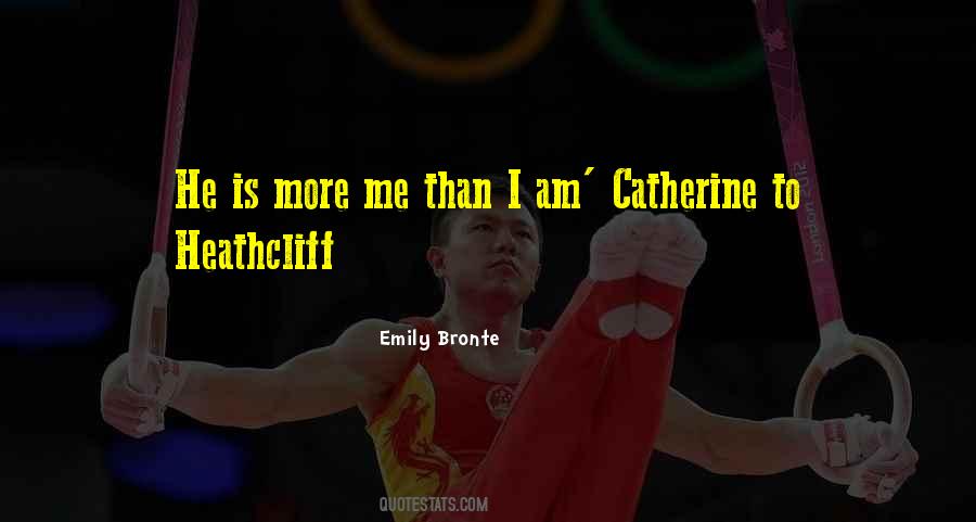 Heathcliff And Catherine Love Quotes #310772