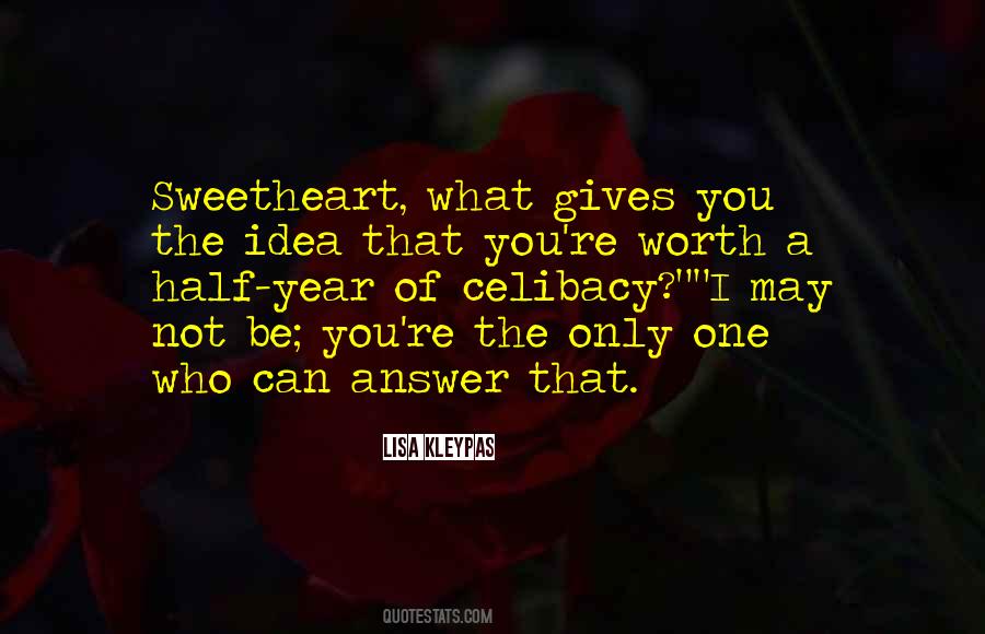I May Not Be The One Quotes #1100146