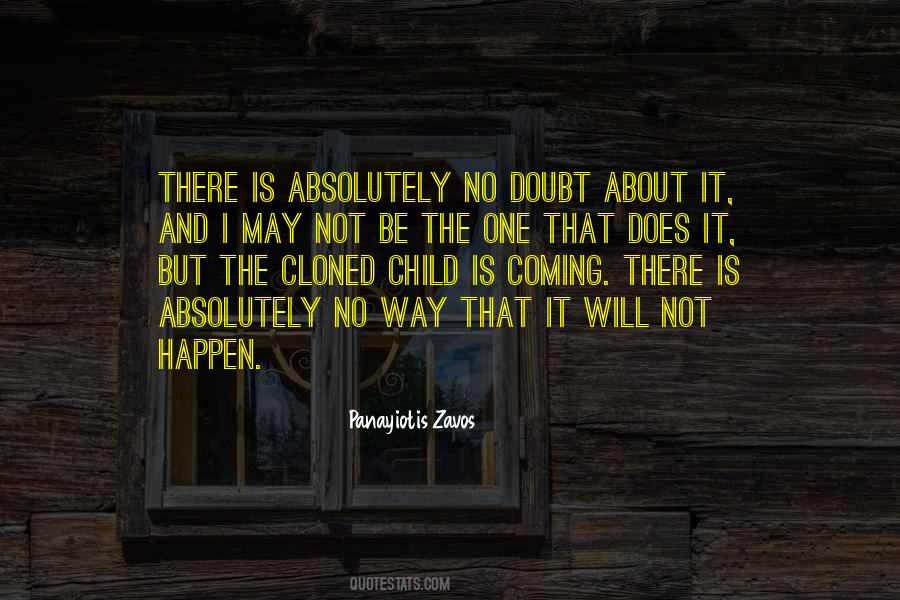 I May Not Be The One Quotes #1113542
