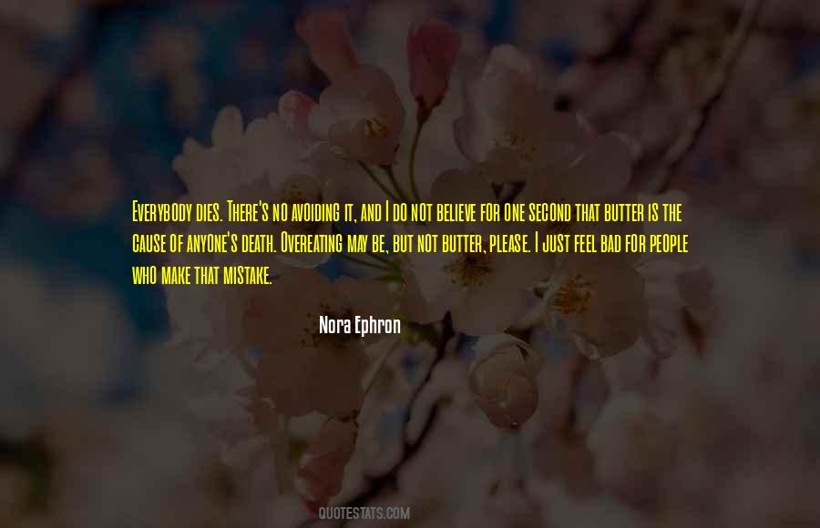 I May Not Be The One Quotes #1686240