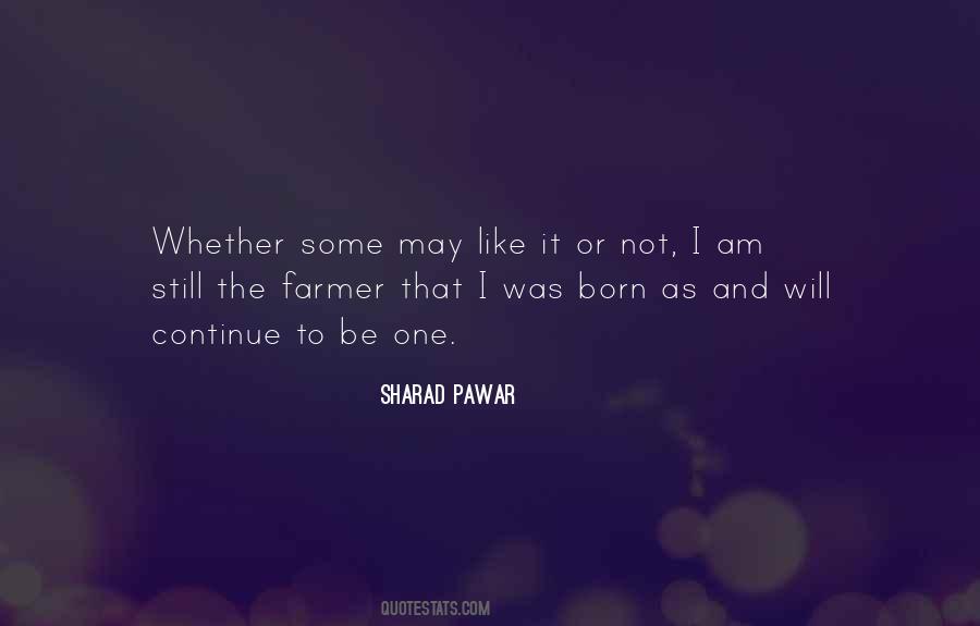 I May Not Be The One Quotes #683419