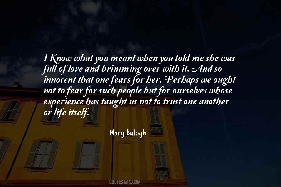 Love Has Taught Me Quotes #697610