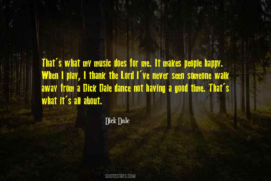 Music Is The Only Thing That Makes Me Happy Quotes #1255687