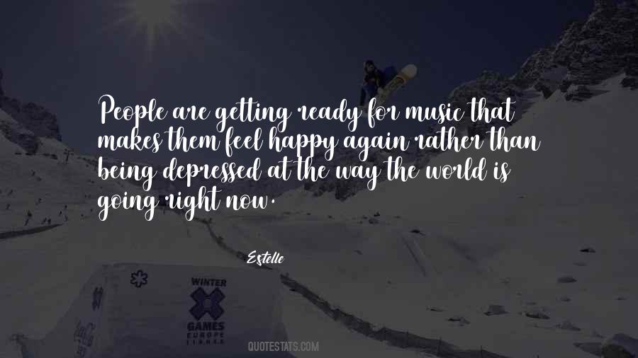 Music Is The Only Thing That Makes Me Happy Quotes #1356448