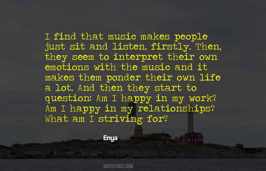 Music Is The Only Thing That Makes Me Happy Quotes #1855091