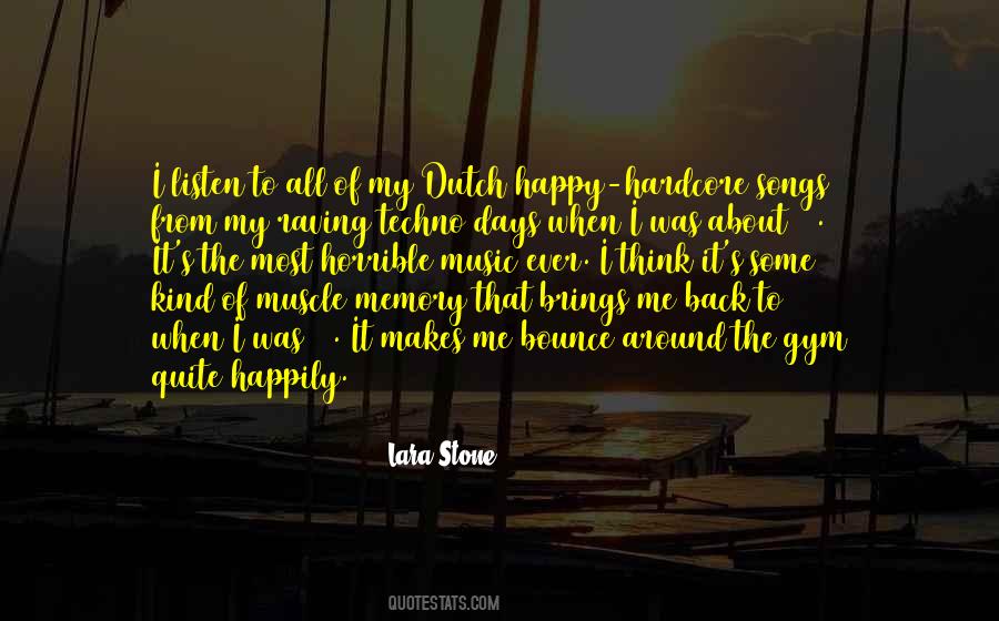 Music Is The Only Thing That Makes Me Happy Quotes #263353