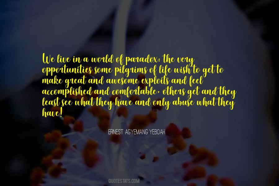 The Paradox Of Life Quotes #1437285