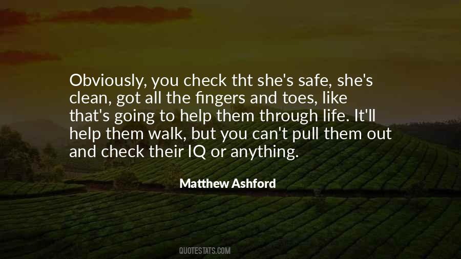 You Got Through It Quotes #1301227