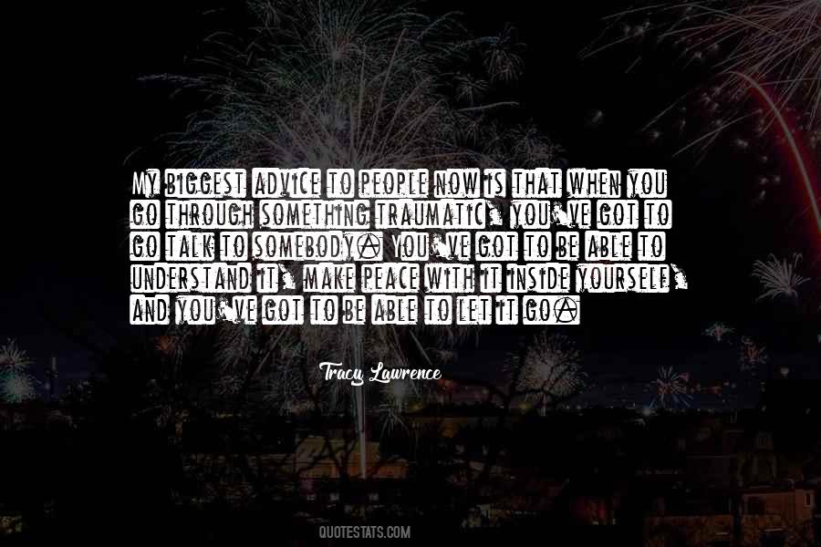 You Got Through It Quotes #1307151