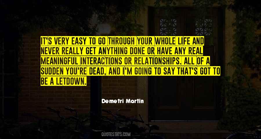 You Got Through It Quotes #1309098