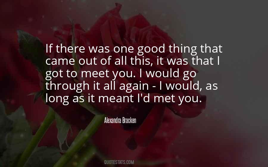 You Got Through It Quotes #1598063