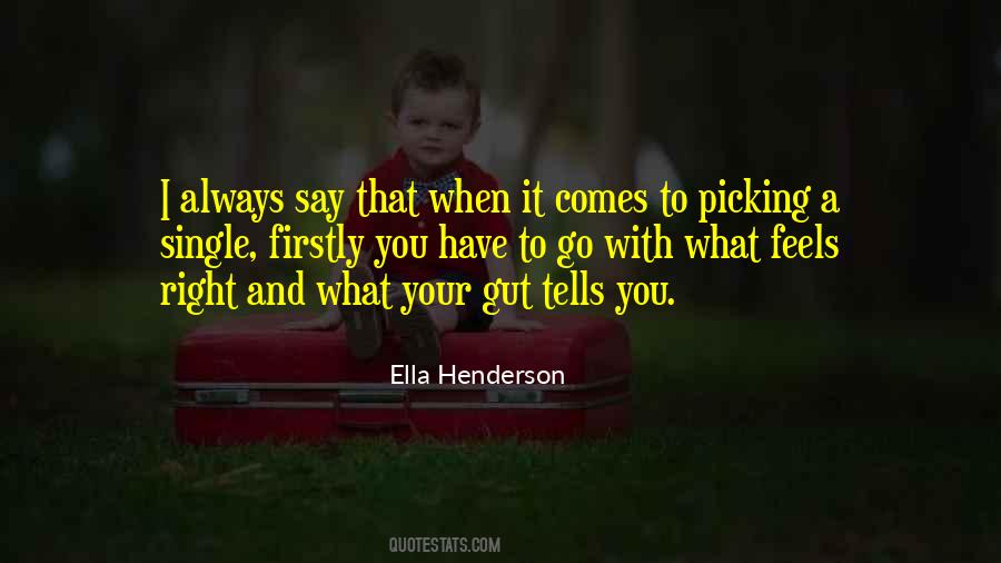 When Your Gut Tells You Something Quotes #1440729