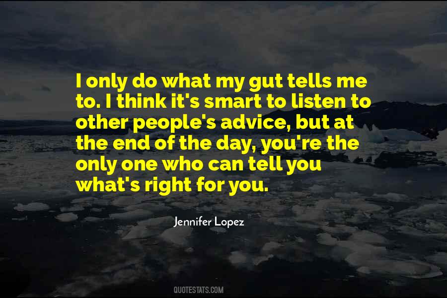 When Your Gut Tells You Something Quotes #1556175