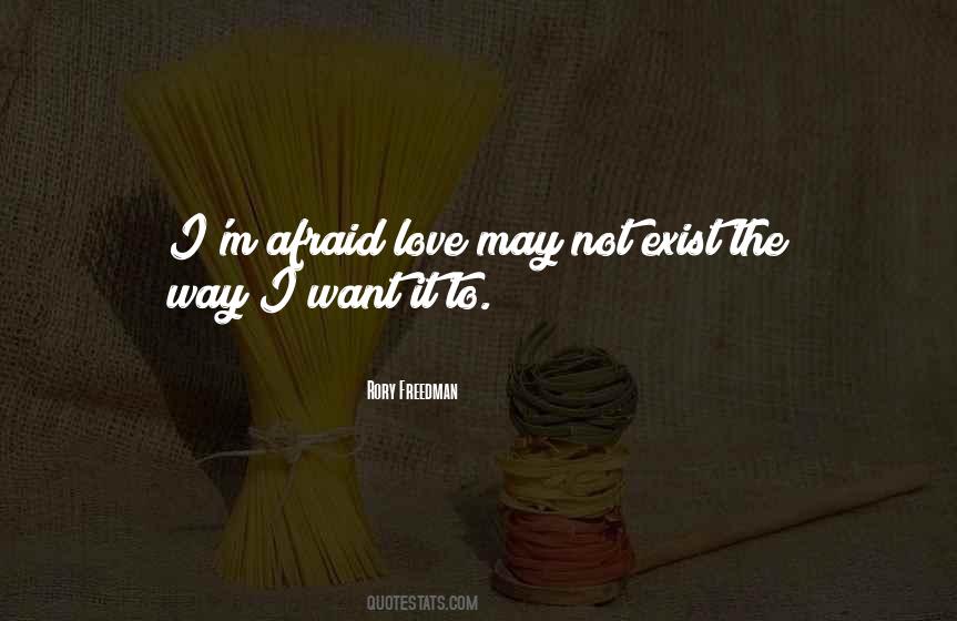 Afraid Love Quotes #1159069