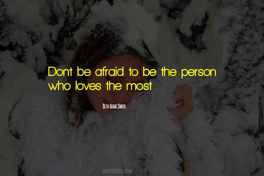 Afraid Love Quotes #23062