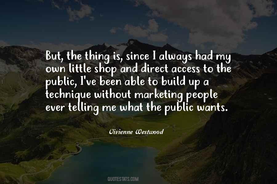 I Build Me Quotes #642516