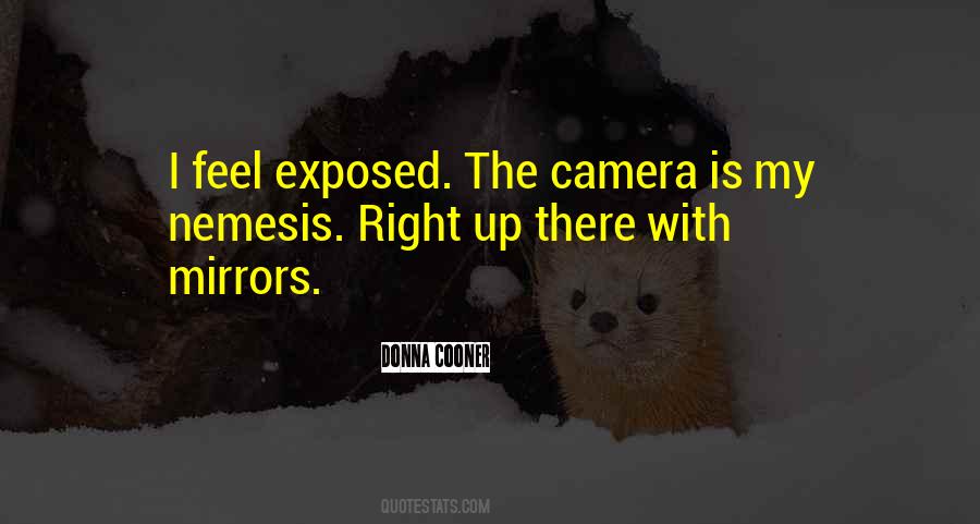 The Camera Is Quotes #1039781