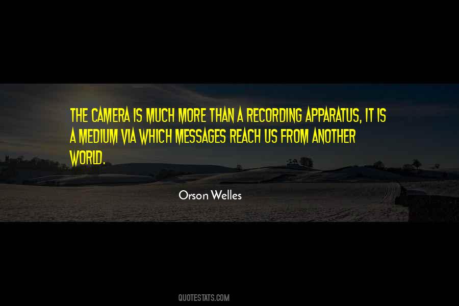 The Camera Is Quotes #1485481