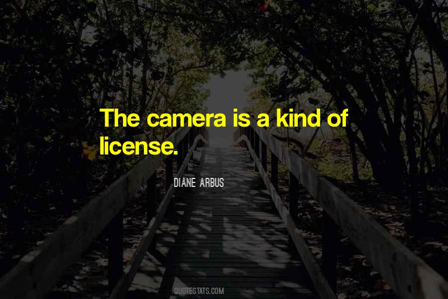 The Camera Is Quotes #1642409