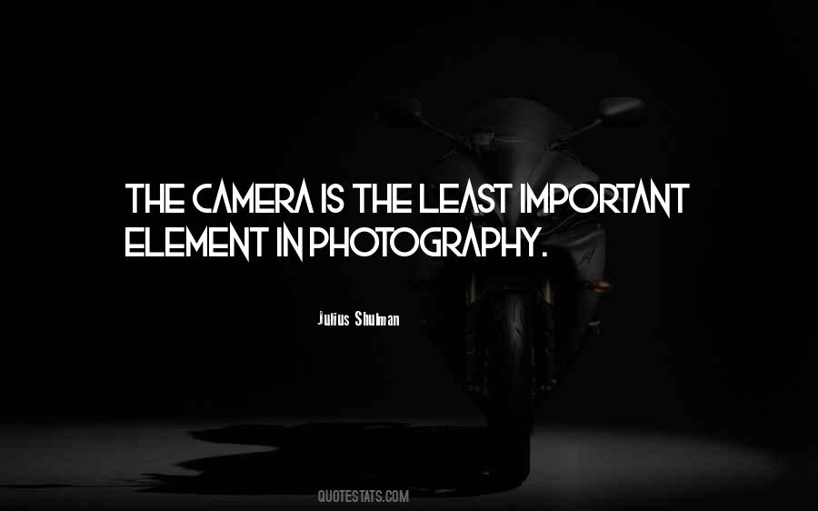 The Camera Is Quotes #413834