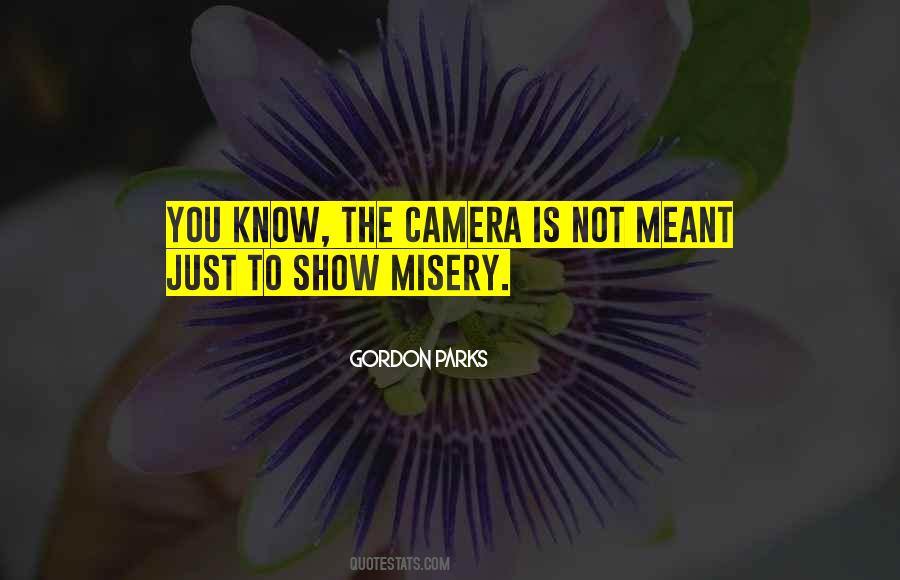 The Camera Is Quotes #708453