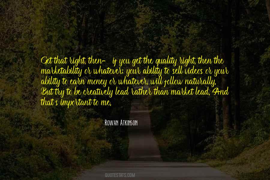 Quotes About The Money Will Follow #1080548