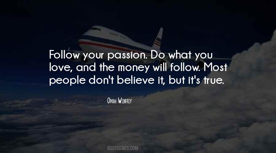 Quotes About The Money Will Follow #1239299