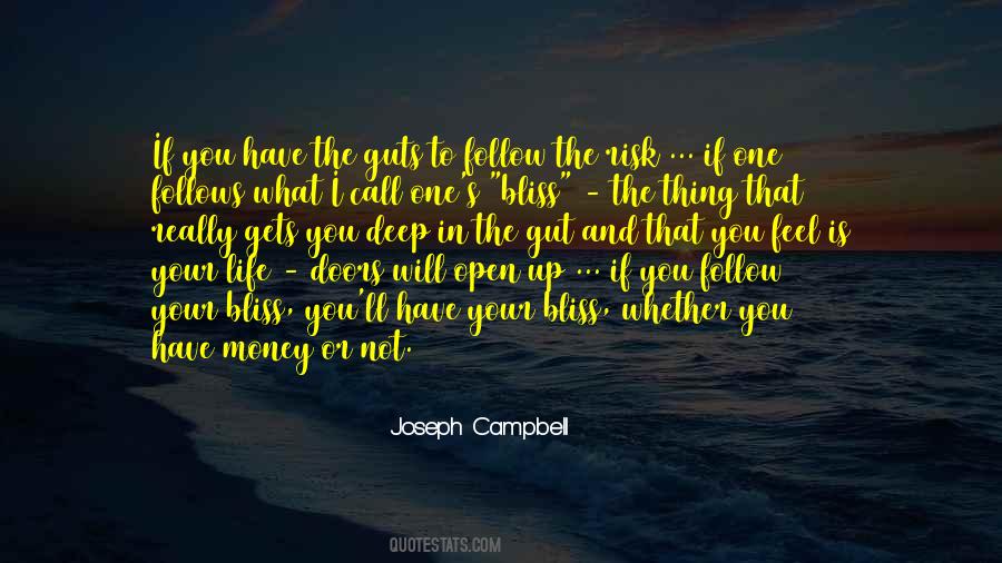 Quotes About The Money Will Follow #1452812