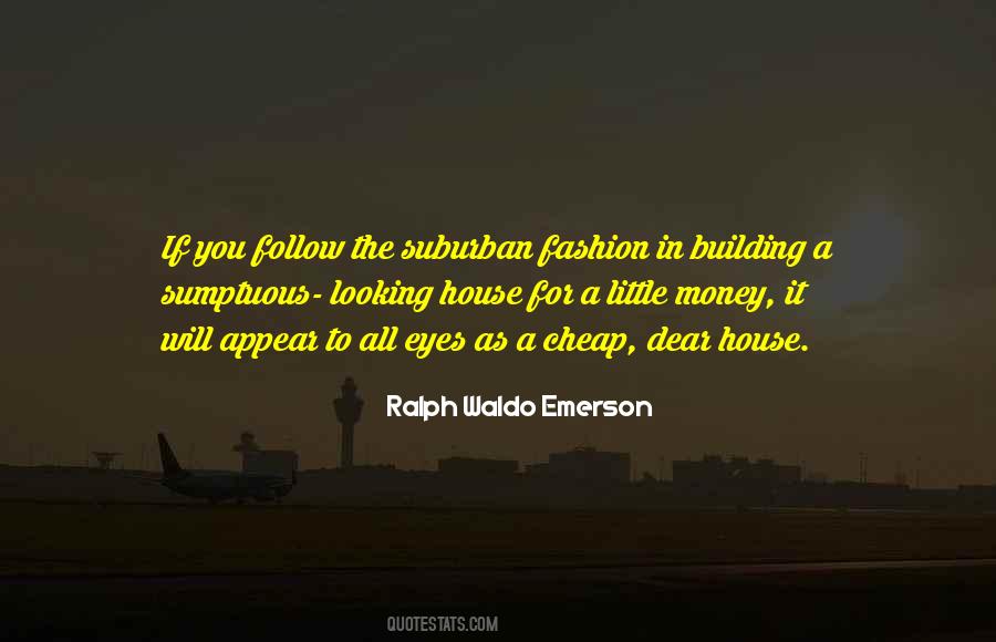 Quotes About The Money Will Follow #342268