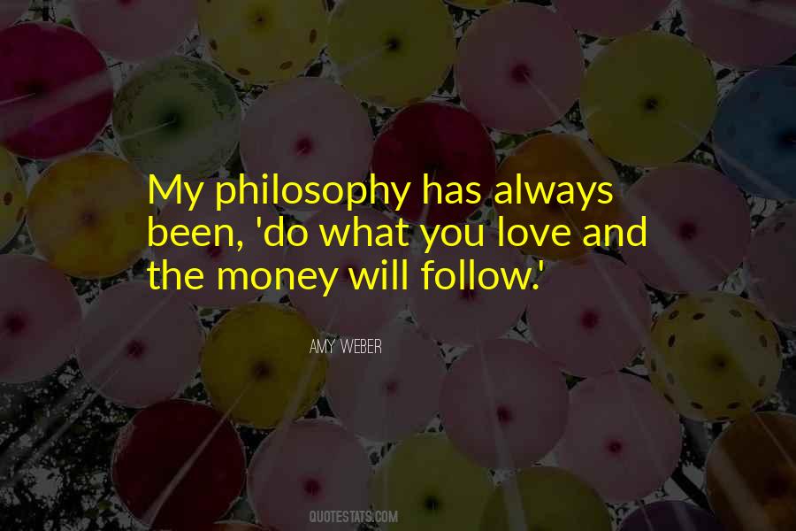 Quotes About The Money Will Follow #983302