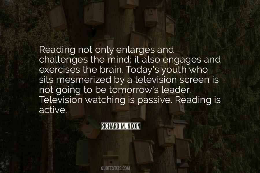 Reading Is To The Mind Quotes #243156