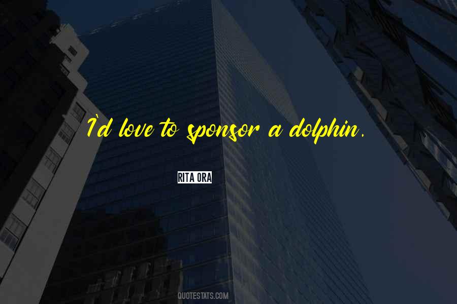 Dolphin Quotes #1835376