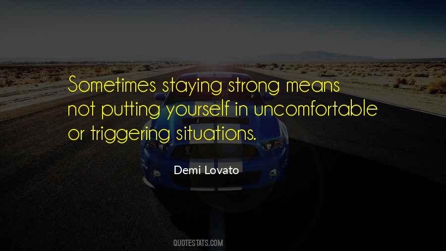We Have To Stay Strong Quotes #1081934