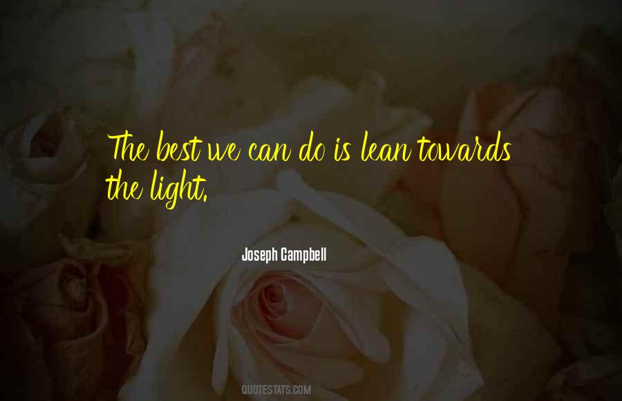 Go Towards The Light Quotes #167279