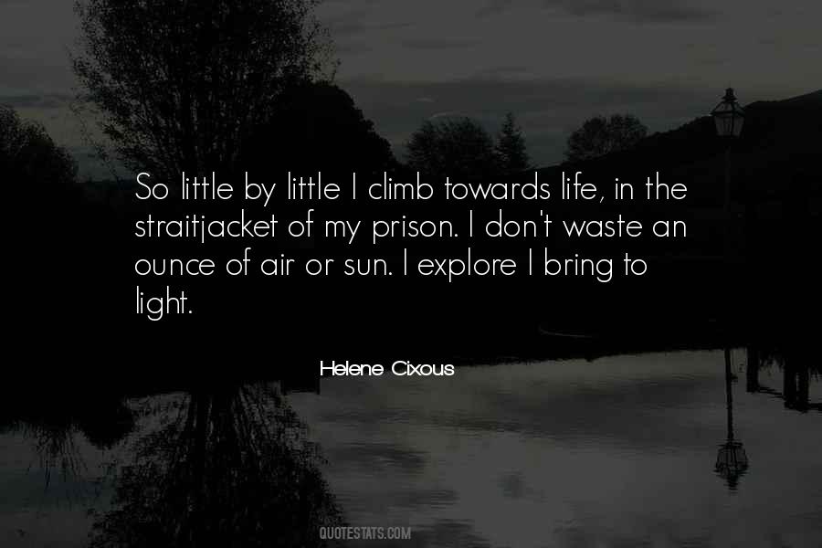 Go Towards The Light Quotes #177160