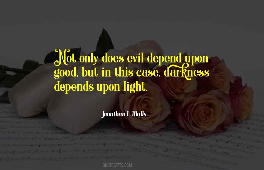 Darkness Evil Quotes #177934