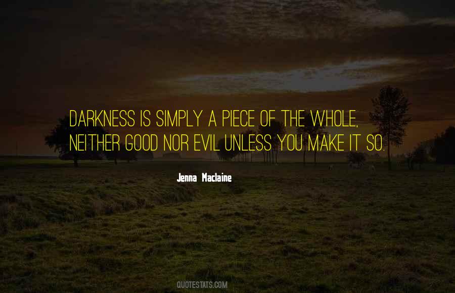 Darkness Evil Quotes #486420