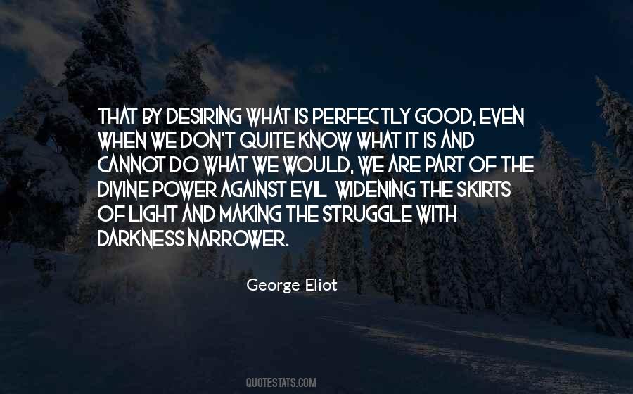 Darkness Evil Quotes #570731