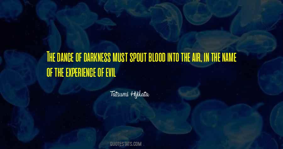 Darkness Evil Quotes #574414