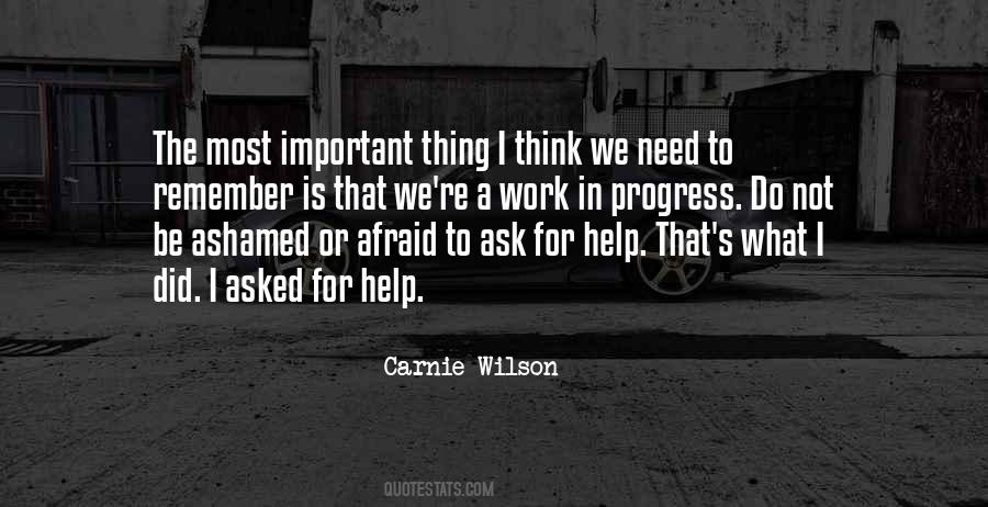 Afraid To Ask For Help Quotes #379906