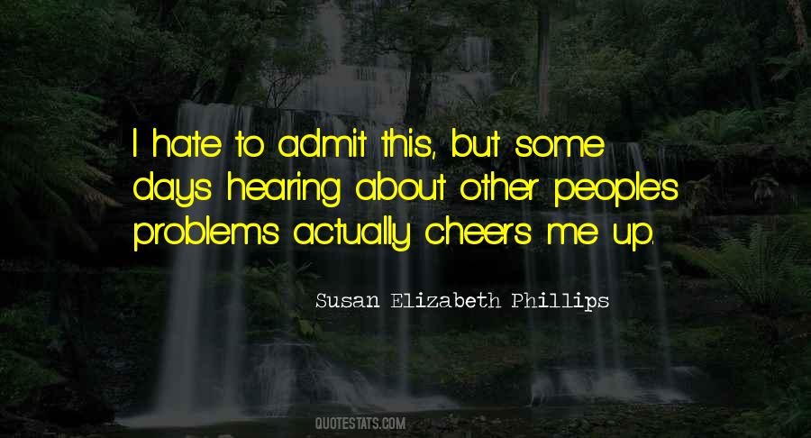 Cheers Me Up Quotes #1556560