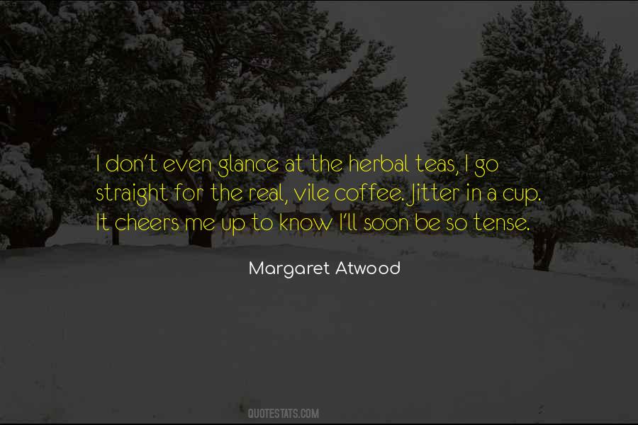 Cheers Me Up Quotes #1755548