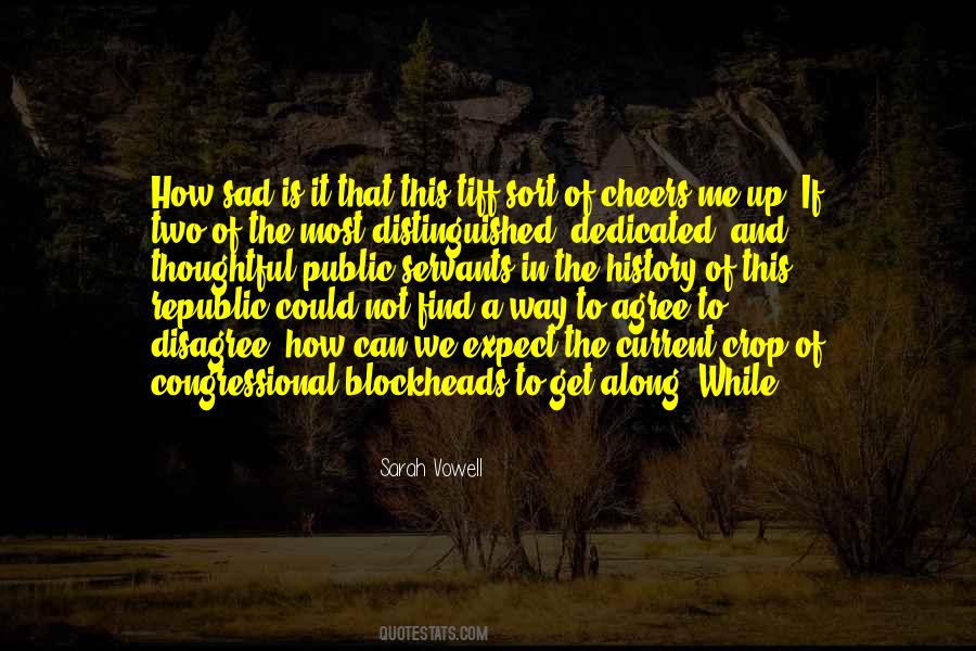 Cheers Me Up Quotes #796366